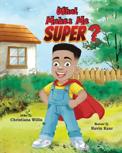 Cover image for What Makes Me Super?