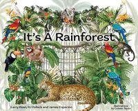 Cover image for It's A Rainforest
