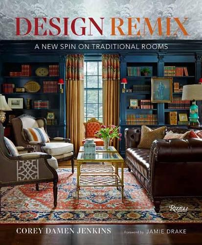 Cover image for Design Remix: A New Spin on Traditional Rooms