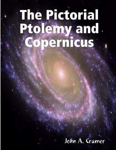 Cover image for The Pictorial Ptolemy and Copernicus