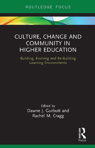 Cover image for Culture, Change and Community in Higher Education