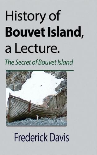 Cover image for History of Bouvet Island, a Lecture