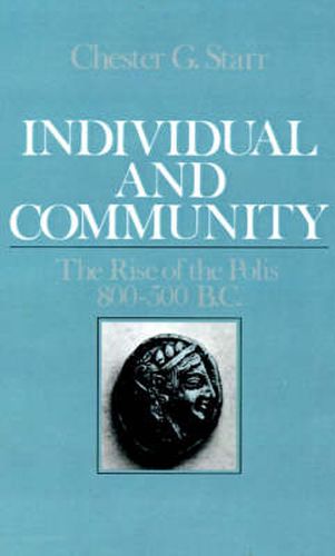 Cover image for Individual and Community: The Rise of the Polis, 800-500 BC