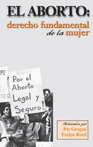 Aborto: Derecho Fundamental de la Mujer