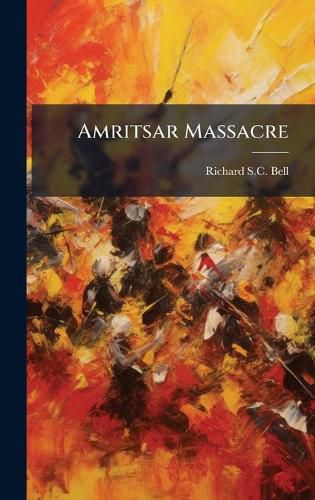 Cover image for Amritsar Massacre