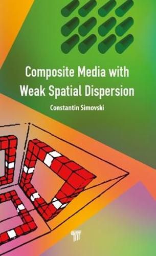 Cover image for Composite Media with Weak Spatial Dispersion