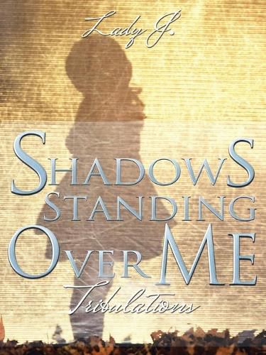 Cover image for Shadows Standing over Me