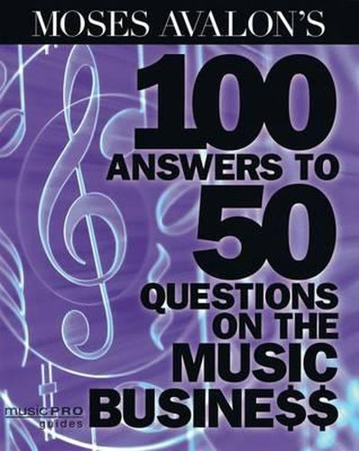 Cover image for Avalon Moses 100 Answers To 50 Questions On The Music Business Bam Bk