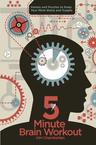 Cover image for Five-Minute Brain Workout: Games and Puzzles to Keep Your Mind Sharp and Supple