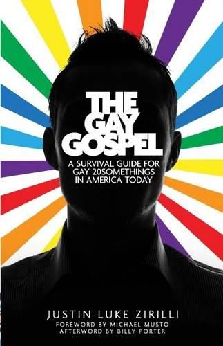 Cover image for The Gay Gospel: A Survival Guide for Gay 20Somethings in America Today