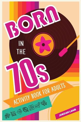 Cover image for Born in the 70s Activity Book for Adults