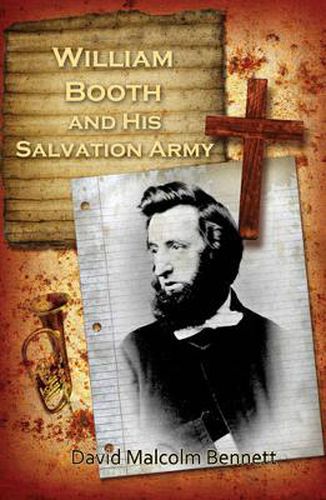 Cover image for William Booth and His Salvation Army