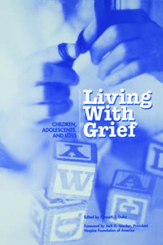 Cover image for Living With Grief: Children, Adolescents and Loss