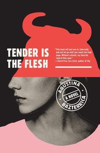 Cover image for Tender Is the Flesh