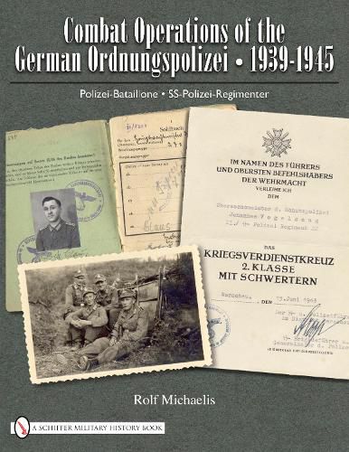 Cover image for Combat Operations of the German Ordnungspolizei, 1939-1945: Polizei-Bataillone - SS-Polizei-Regimenter