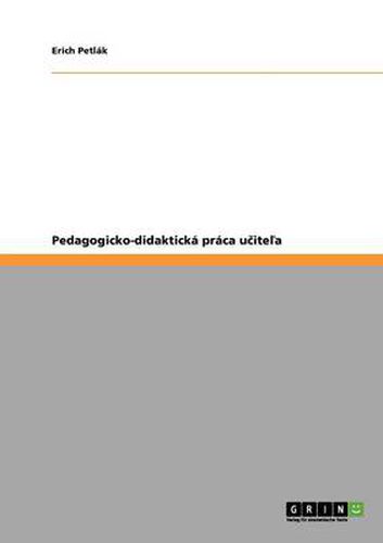 Cover image for Pedagogicko-didakticka praca u&#269;ite&#318;a