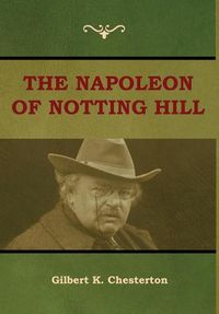 Cover image for The Napoleon of Notting Hill