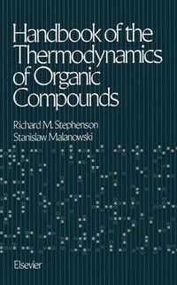 Cover image for Handbook of the Thermodynamics of Organic Compounds