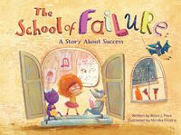 Cover image for The School of Failure: A Story about Success