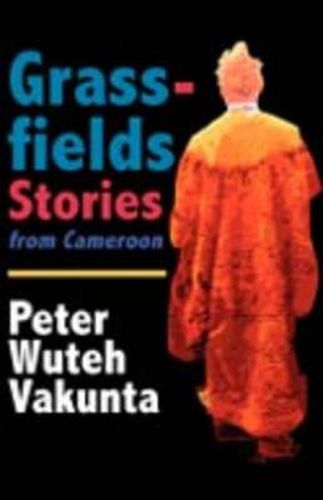 Cover image for Grassfields Stories from Cameroon