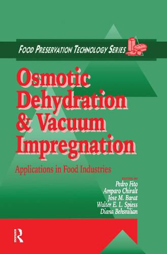 Osmotic Dehydration and Vacuum Impregnation: Applications in Food Industries