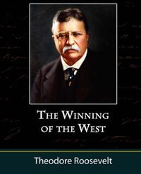 Cover image for The Winning of the West, Volume One from the Alleghanies to the Mississippi, 1769-1776