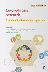 Cover image for Co-producing Research: A Community Development Approach