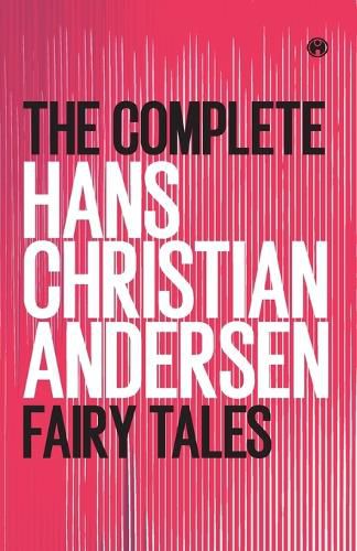 Cover image for The Complete Hans Christian Andersen Fairy Tales