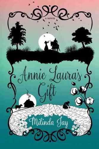 Annie Laura's Gift: A Novel