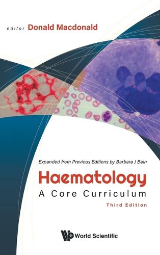 Cover image for Haematology: A Core Curriculum (Third Edition)