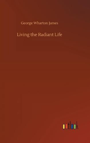 Cover image for Living the Radiant Life