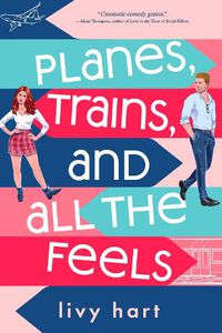 Cover image for Planes, Trains, and All the Feels