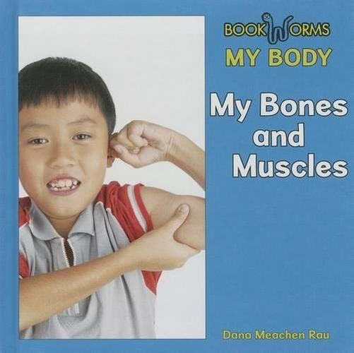 My Bones and Muscles