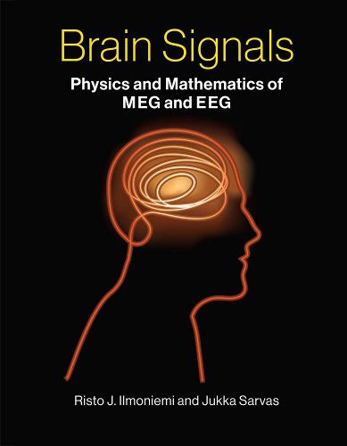 Cover image for Brain Signals: Physics and Mathematics of MEG and EEG