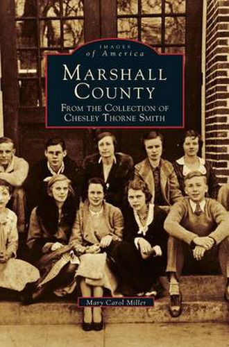 Cover image for Marshall County: From the Collection of Chesley Thorne Smith
