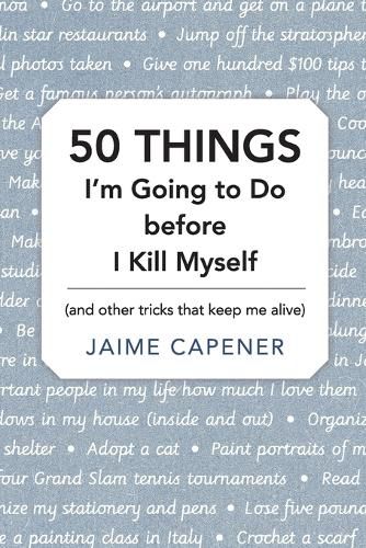 Cover image for 50 THINGS I'm Going to Do before I Kill Myself