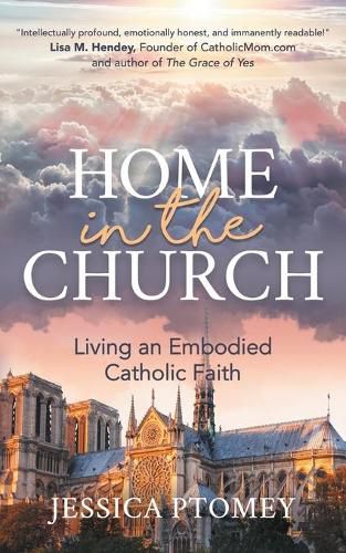 Cover image for Home in the Church: Living an Embodied Catholic Faith