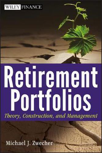 Cover image for Retirement Portfolios: Theory, Construction, and Management