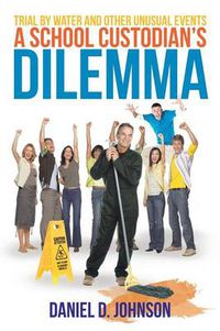 Cover image for A School Custodian's Dilemma