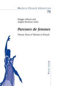 Cover image for Parcours de femmes: Twenty Years of Women in French