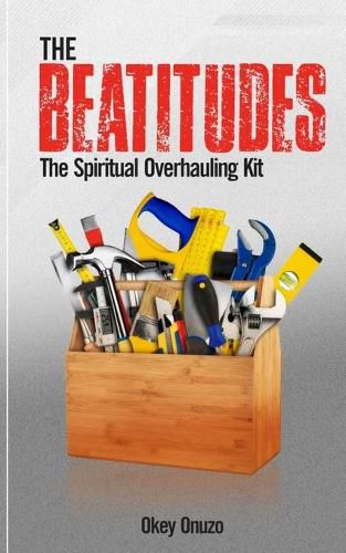 Cover image for The Beatitudes: The Spiritual Overhauling Kit