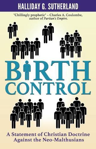 Cover image for Birth Control: A Statement of Christian Doctrine against the Neo-Malthusians