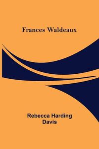 Cover image for Frances Waldeaux