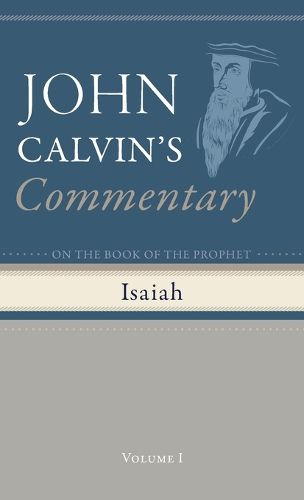 Commentary on the Book of the Prophet Isaiah, Volume 1