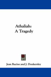 Cover image for Athaliah: A Tragedy