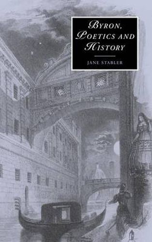 Cover image for Byron, Poetics and History