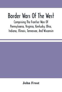 Cover image for Border Wars Of The West