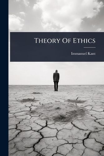 Cover image for Theory Of Ethics