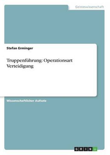 Cover image for Truppenfuhrung: Operationsart Verteidigung