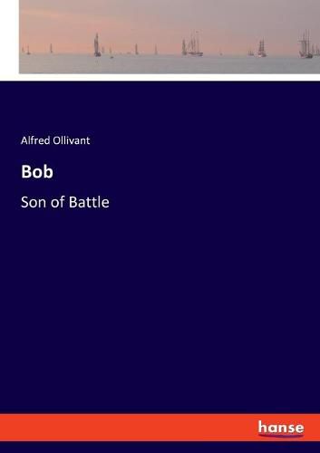 Bob: Son of Battle